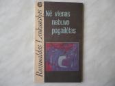 R. Lankauskas - Nė vienas nebuvo pagailėtas