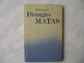 M. Bordonaitė - Draugas Matas