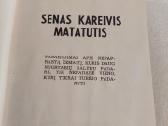 Senas kareivis Matatutis - nuotraukos Nr. 2