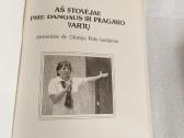 Aš stovėjau prie dangaus ir pragaro vartų - nuotraukos Nr. 2