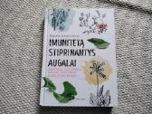Imunitetą stiprinantys augalai Sigutis Obelevičius