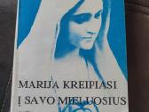 Marija kreipiasi į savo mieluosius sūnus - kunigus