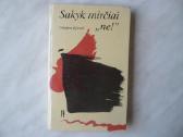 D. Kjuzek - Sakyk mirčiai „ne!“