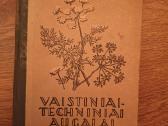 Vaistiniai - techniniai augalai
