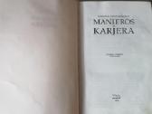 Manieros karjera - nuotraukos Nr. 2
