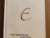 Taip man buvo atskleista Evangelija. 4 tomas