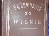 A.h.kirkora. Przewodnik po Wilnie i jego okolicach