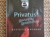 Kęstutis Navakas - Privatus Gyvulėlių Gyvenimas