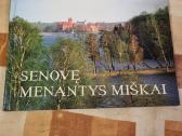 Senovę menantys miškai