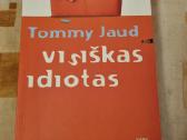 Visiškas idiotas