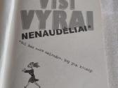 Visi vyrai nenaudėliai - nuotraukos Nr. 2