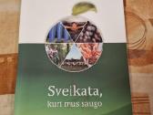 Sveikata kuri mus saugo