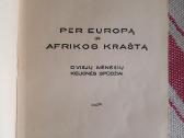 Per Europą ir Afrikos kraštą 1933 m. - nuotraukos Nr. 2