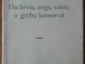 1899. Daržovių, Uogų, Vaisių Ir Grybų Konservai