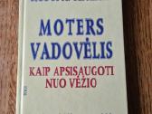 Moters vadovėlis: kaip apsisaugoti nuo vėžio