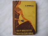 R. Kiplingas - Kaip drugelis treptelėjo koja