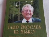 Tarp žmogaus ir miško