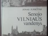 1915. Senojo Vilniaus Vandenys J. Jurkštas