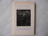 Eduardas Mieželaitis - Žmogus