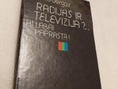 Radijas ir televizija?. Tai labai paprasta!