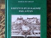 Lietuvos piliakalnių paslaptys Romualdas Grigas