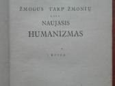 2053. Žmogus Tarp Žmonių Arba Naujasis Humanizmas - nuotraukos Nr. 2