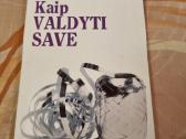 Kaip valdyti save