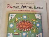 Prie stalo , ant stalo , po stalu
