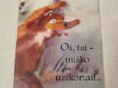Oi tai miško Muzikoriai !