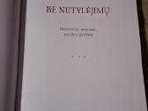 Be nutylėjimų - nuotraukos Nr. 2