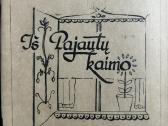 Iš Pajautų kaimo. J. Laurinavičius 1991