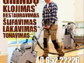 Grindų šlifavimas restauravimas nuo 9eur