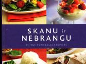 Skanu ir nebrangu. Puikūs patiekalai taupiems