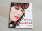 Kevin Ames Moterų fotografavimo menas