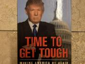 Donal J. Trump. Time to Get Tough. 2009