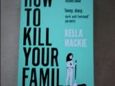 How to Kill Your Family