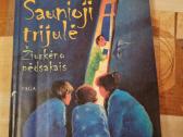 Šaunioji trijulė žiurkėno pėdsakais