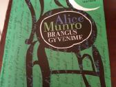 Alice Munro "Brangus gyvenime"