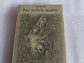 Pas motulę augau