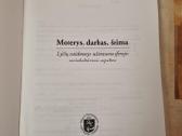 Moterys , darbas , šeima - nuotraukos Nr. 2