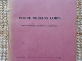 1930 m. Vilniaus lobis. P. Karazija 1932m.