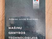 Mašinų gamybos technologijos pagrindai.