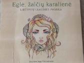 Inga Valinskienė - Eglė žalčių karalienė