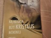 Ką reiškia būti Kristaus mokiniu
