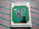 Robotas ir peteliškė Vytautė Žilinskaitė