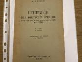 Lehrbuch Der Deutshen Sprache I. Teil 6. Auflage.