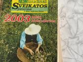 Parduodu2003,2014metų sveikatos,sodo kalendorius