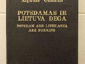 A.gustaitis "Potsdamas ir Lietuva dega"