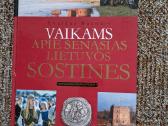 Vaikams apie senąsias Lietuvos sostines