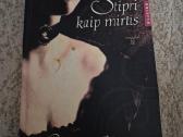 Puiki knyga Guy de Moupassant "Stipri kaip mirtis"